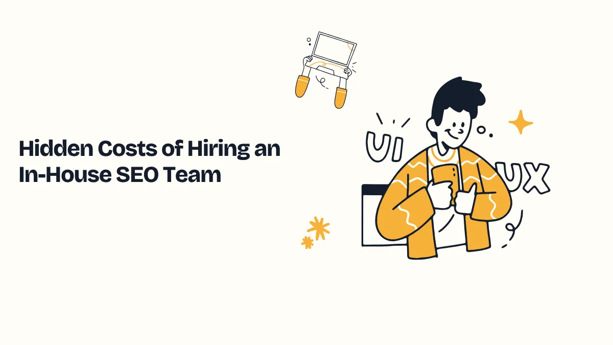 Hidden Costs of Hiring an In-House SEO Team